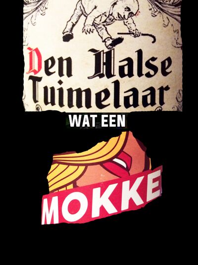 Den Halse Tuimelaar, wat een mokke