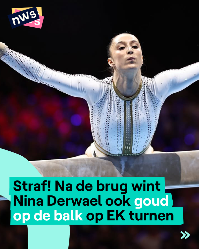 Straf! Na de brug wint Nina Derwael nu ook goud op de balk op EK turnen |  nws.nws.nws