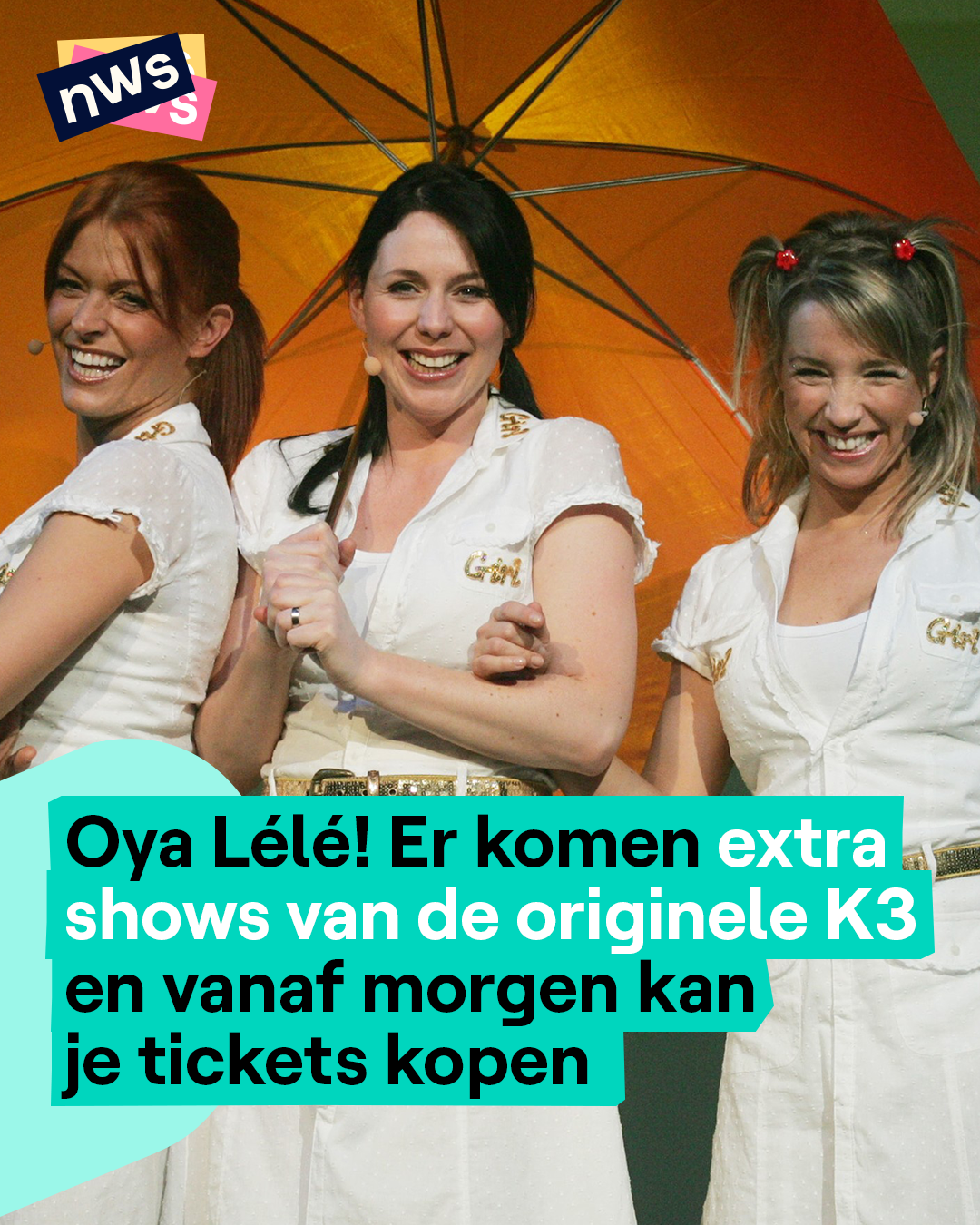 Oya Lélé! Er komen extra shows van de originele K3 en vanaf morgen