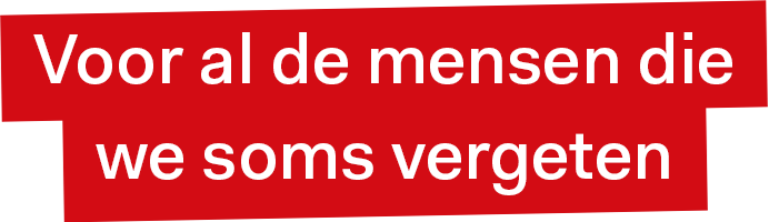 Voor al de mensen die we soms vergeten