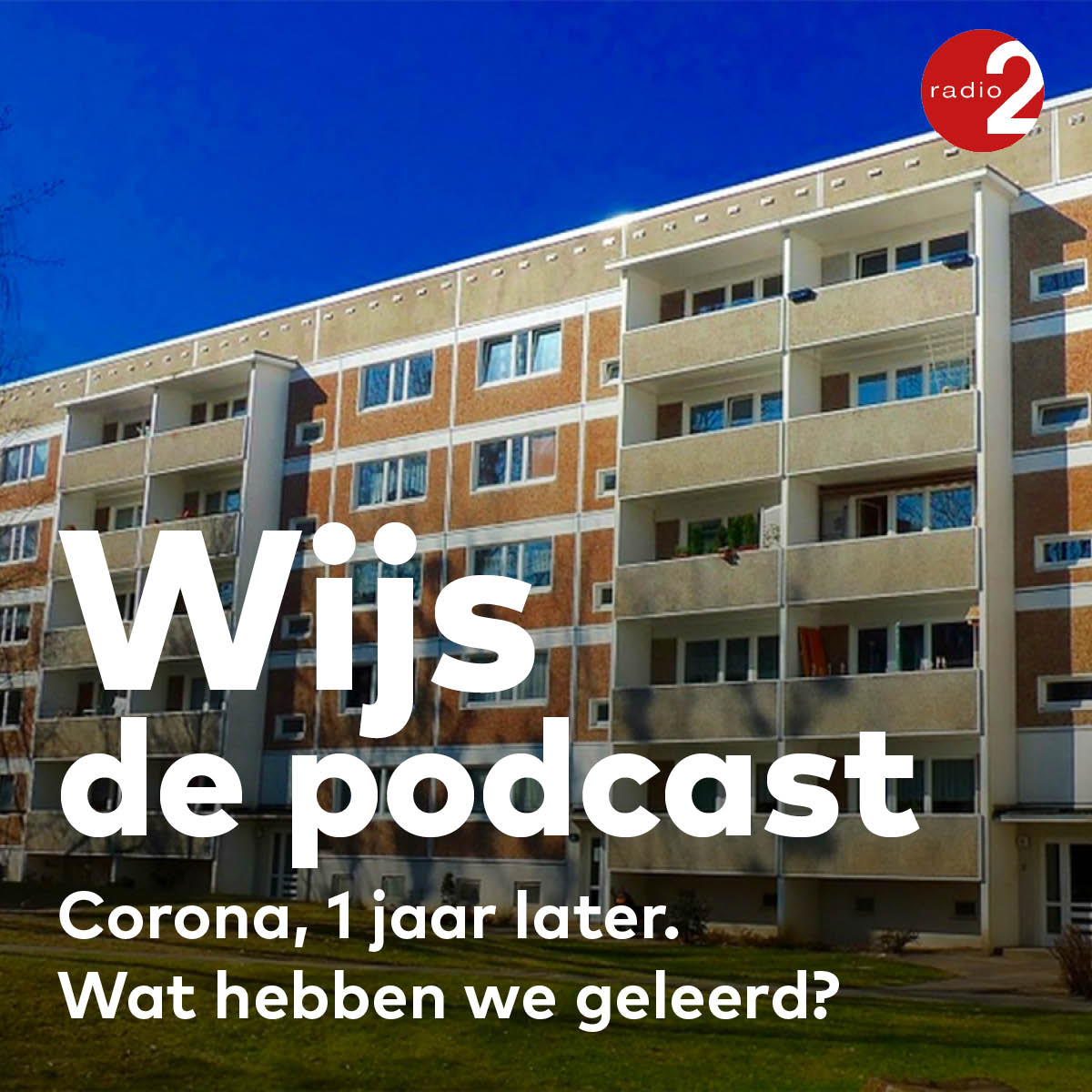 Wijs, de podcast - 1 jaar Corona: Met zes in klein appartementje