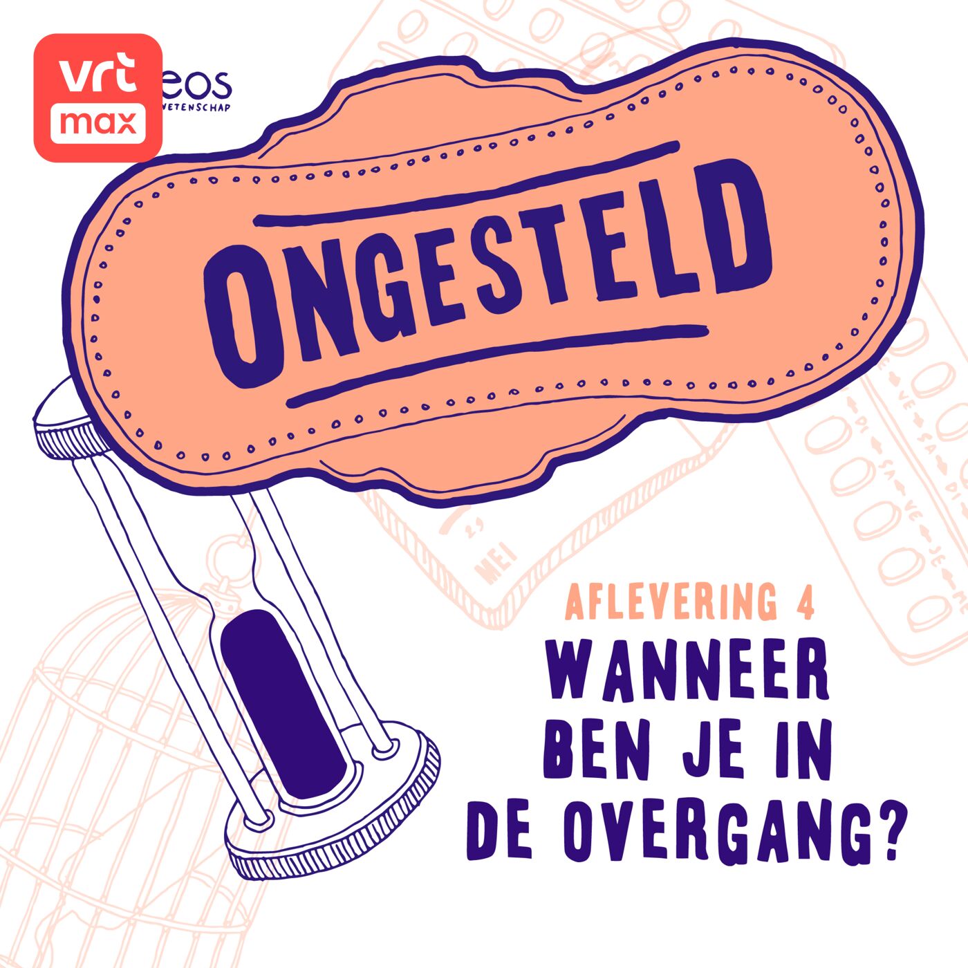 4. Wanneer ben je in de overgang? 4. Wanneer ben je in de overgang?