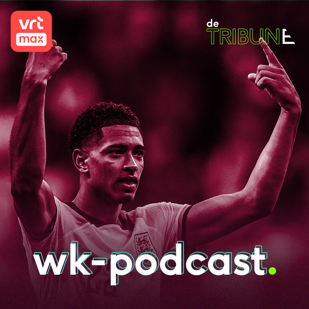 WK-Podcast #16: "Fenomenaal hoe Bellingham de Engelsen op sleeptouw neemt"
