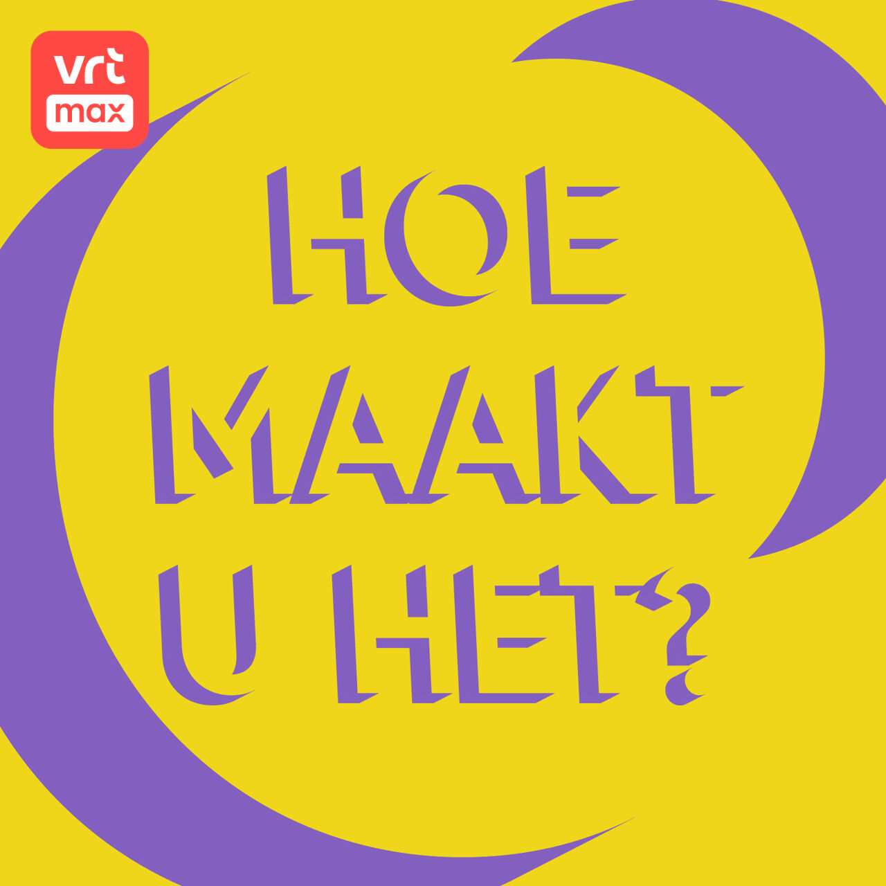 Hoe Maakt U Het? Podcast | Vrt Max