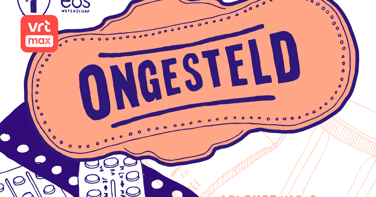 2. Is de pil veilig? - Ongesteld [Podcast] | VRT MAX