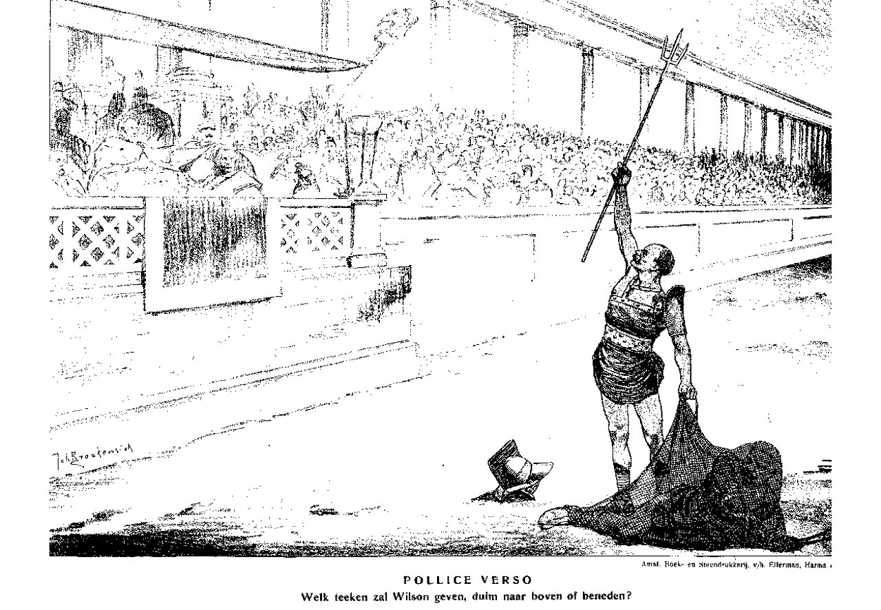 "Gladiator Foch hat Deutschland in die Knie gezwungen, nun bleibt abzuwarten, ob „Kaiser“ Wilson einen Daumen nach oben oder einen Daumen nach unten geben wird" (Aus Amsterdammer, 26.10.1918) "Gladiator Foch hat Deutschland in die Knie gezwungen, nun bleibt abzuwarten, ob „Kaiser“ Wilson einen Daumen nach oben oder einen Daumen nach unten geben wird" (Aus Amsterdammer, 26.10.1918)