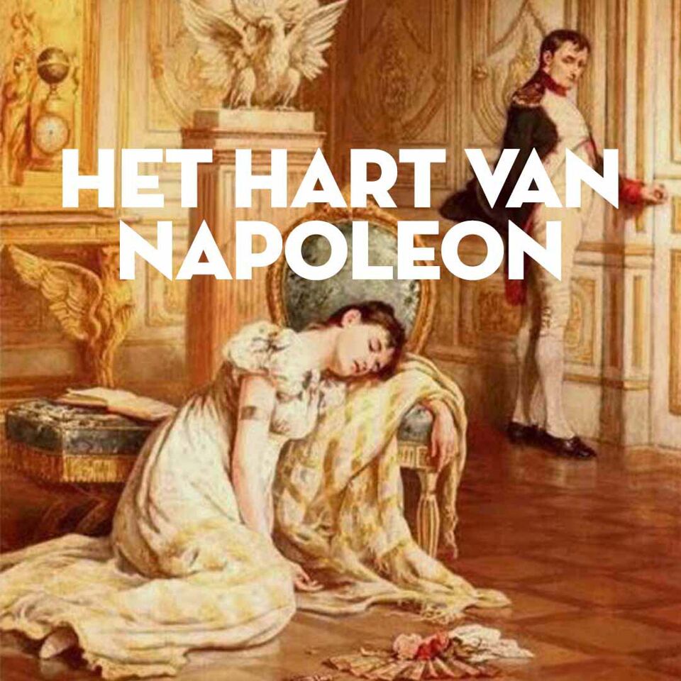 1. Hoertjes en blunders Het hart van Napoleon [Podcast] VRT MAX